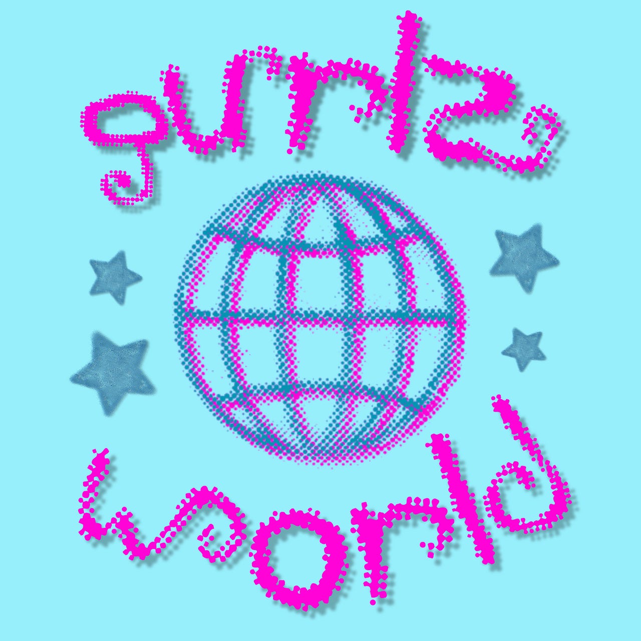 gurlz world <3