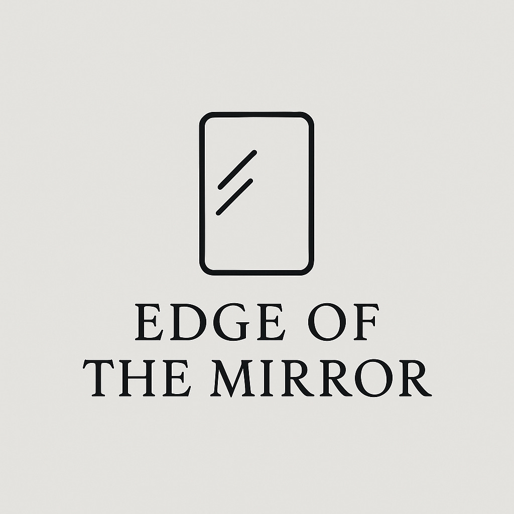 Edge of the Mirror
