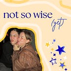 not so wise (yet)'s substack