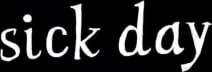 Infinite Sick Day