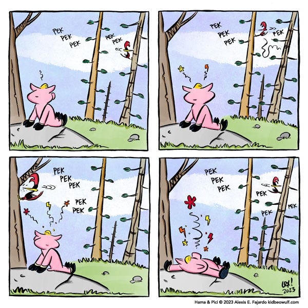 A pig lies on it’s back on a road surrounded by tall trees. A woodpecker is pecking away at the trees. Pek! Pek! Pek! The pig has spirals over their head. As the woodpecker gets closer the spirals also have stars and lightning bolts. Finally the pig passes out again on the road.