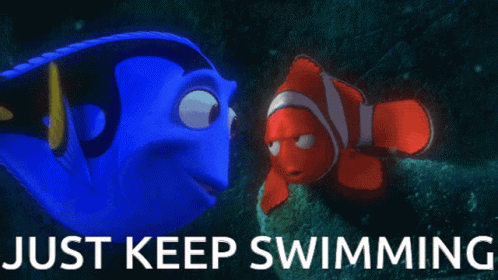 Just Keep Swimming Finding Nemo GIF - Just Keep Swimming ... Just Keep Swimming Finding Nemo GIF - Just Keep Swimming ...