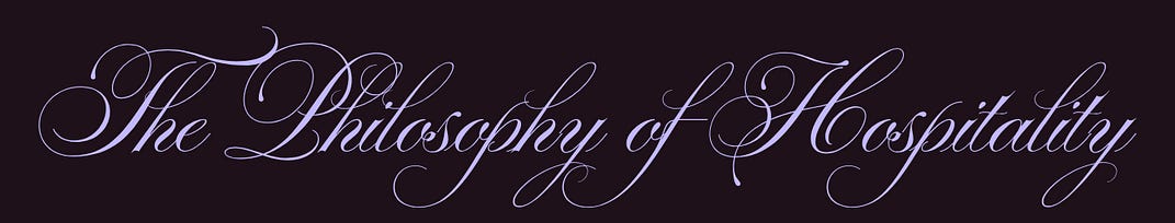 The Philosophy of Hospitality