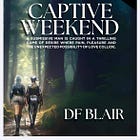 Captive Weekend - Chapter 2