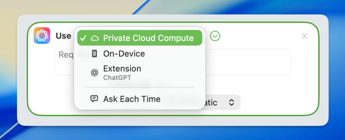 Apple Intelligence "Use Model" action in the Shortcuts app showing the model selection menu. Available options include Private Cloud Compute, On-Device, ChatGPT Extension, and Ask Each Time, with Private Cloud Compute currently selected. Apple Intelligence "Use Model" action in the Shortcuts app showing the model selection menu. Available options include Private Cloud Compute, On-Device, ChatGPT Extension, and Ask Each Time, with Private Cloud Compute currently selected.