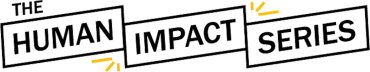 Human Impact Series