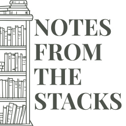 Notes From the Stacks