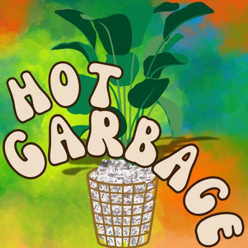 Hot Garbage
