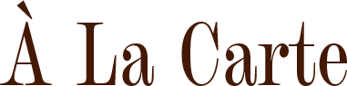 À La Carte