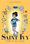 Saint Ivy: Kind at All Costs Saint Ivy: Kind at All Costs