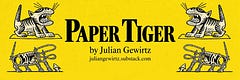 Paper Tiger by Julian Gewirtz