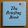 The Briefing Book