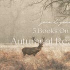 5 Books I’m Adding to My Autumn Reading List This Year