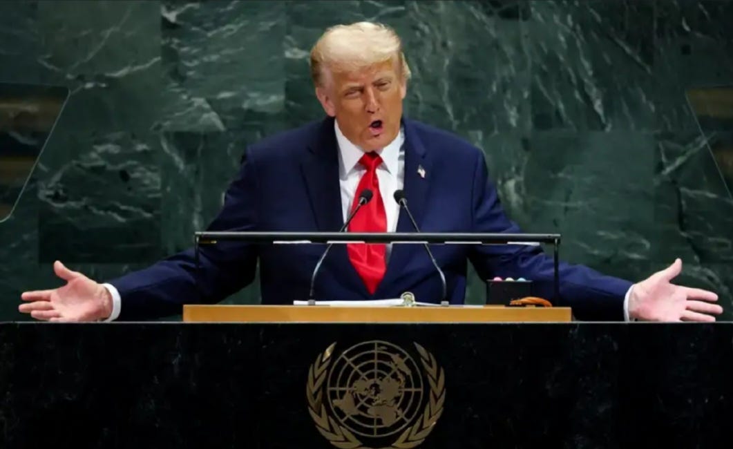 The Diplomatic Catastrophe: Trump's UN Speech as a Case Study in Dangerous Rhetoric + more