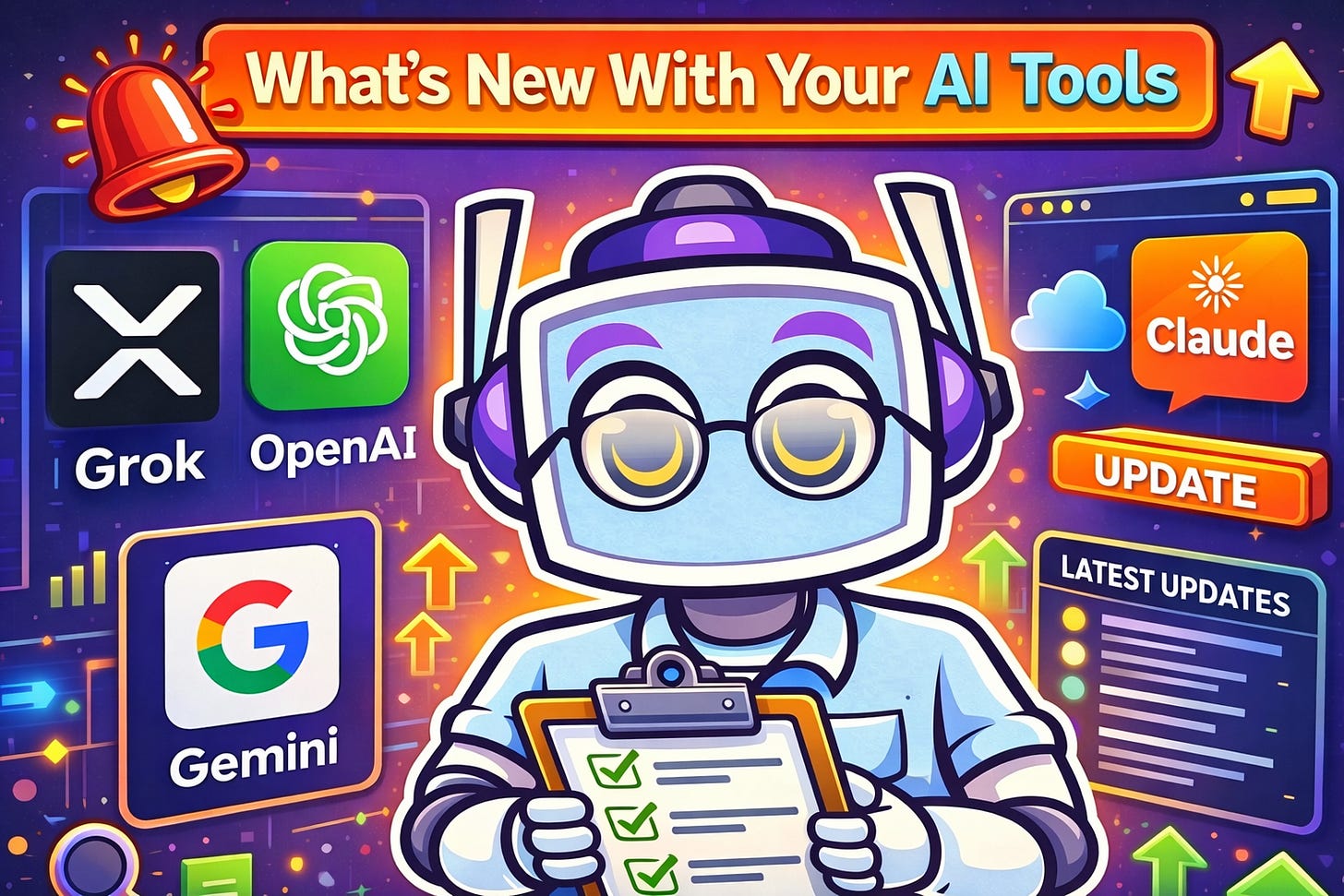 Bright rectangular hero image for an AI tools changelog section, featuring a friendly blue-and-purple robot with glasses holding a clipboard at the center. Around the robot are panels with Grok, OpenAI, Gemini, and Claude logos, plus an orange “UPDATE” button, a latest-updates panel, and upward arrows. The headline at the top reads “What’s New With Your AI Tools,” set against a simplified purple tech-style background with vivid orange, blue, and neon accents.