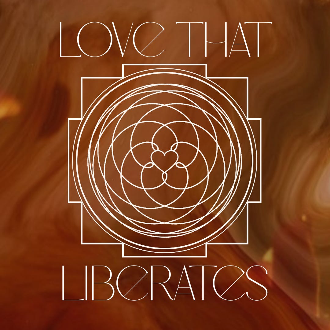 Love that Liberates