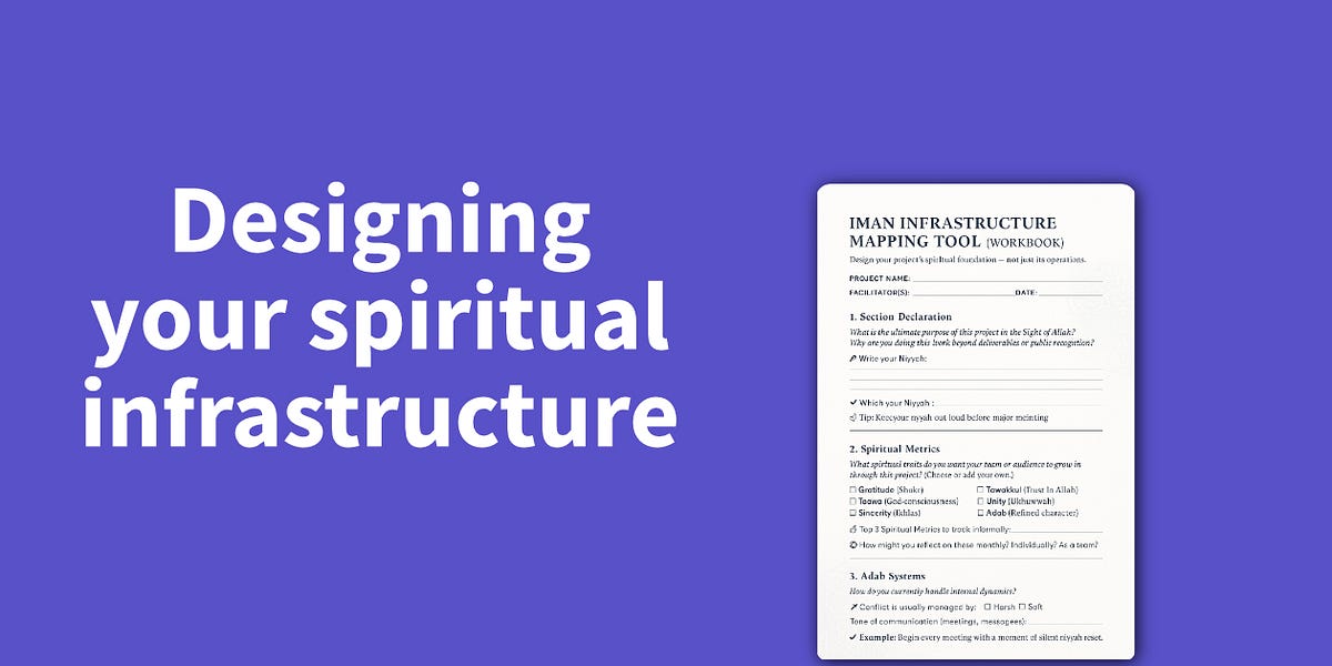The Spiritual Infra Layer: Designing Systems That Deliver Barakah, Not Just Outcomes
