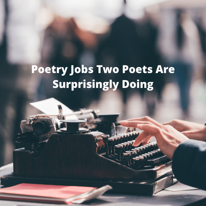 Hands typing at a typewriter under the words, "Poetry Jobs Two Poets Are Surprisingly Doing." Hands typing at a typewriter under the words, "Poetry Jobs Two Poets Are Surprisingly Doing."