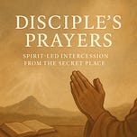 Disciple's Prayers