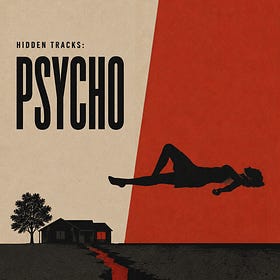 Hidden Tracks: Psycho