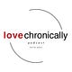 Love Chronically