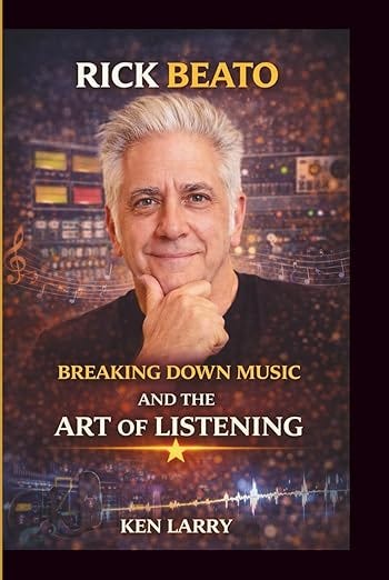 RICK BEATO: BREAKING DOWN MUSIC AND THE ART OF LISTENING