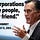 Corporations Are People, My Friend