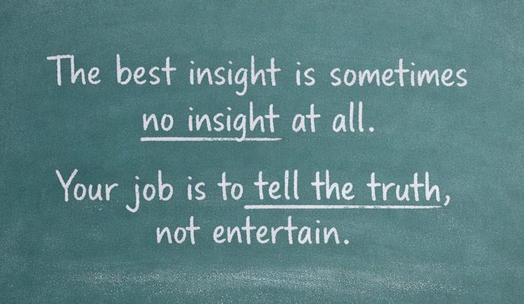 No Insight The Insight Nobody Wants to Hear (But Everyone Needs)