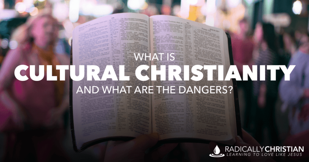 What is Cultural Christianity What is Cultural Christianity