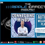 ( ( ( THE RIPPLE EFFECT PODCAST ) ) )