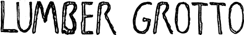 Lumber Grotto