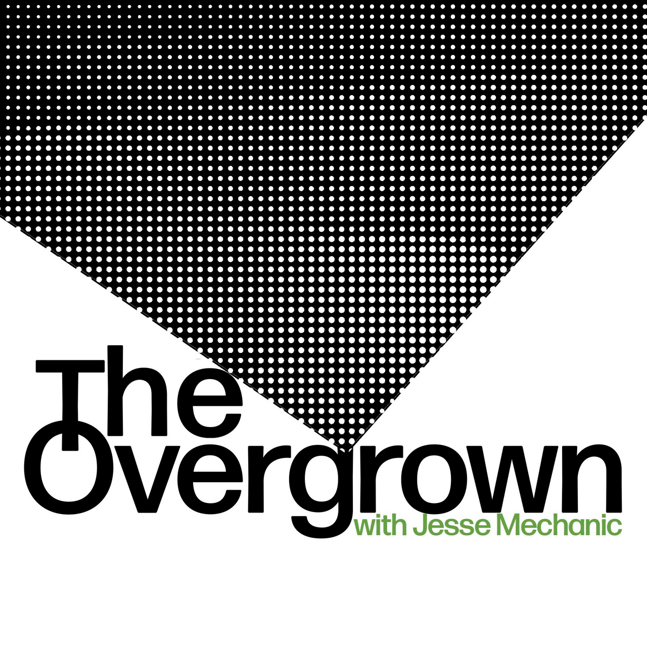 The Overgrown
