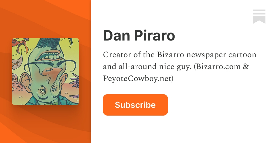 Dan Piraro | Substack
