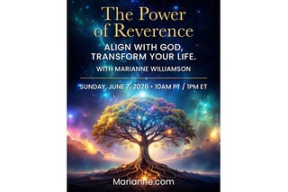 Spiritual Reflections | TRANSFORM with Marianne Williamson | Substack