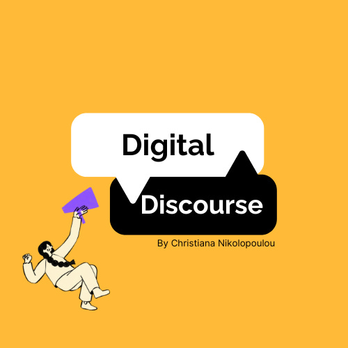 Digital Discourse by Christiana Nikolopoulou