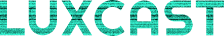 LUXCAST