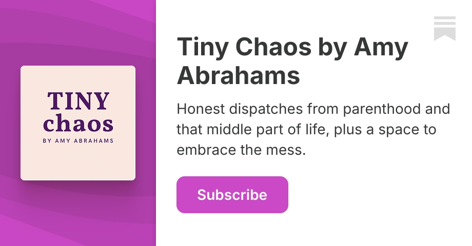 Tiny Chaos by Amy Abrahams | Substack