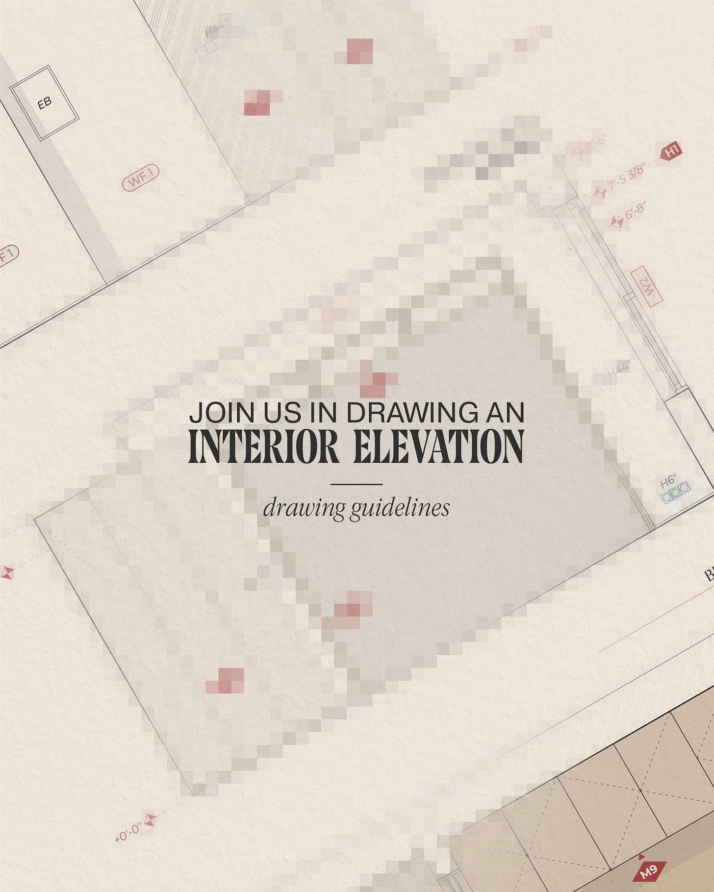 Paper Talk #81 Drawing an interior elevation
