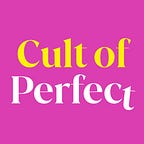 Cult of Perfect