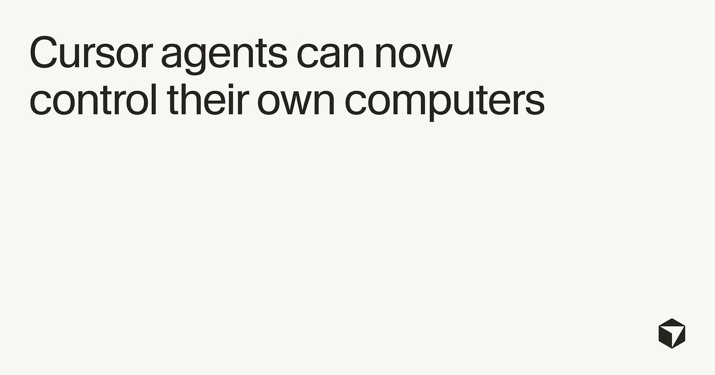 Cursor agents can now control their own computers · Cursor Cursor agents can now control their own computers · Cursor