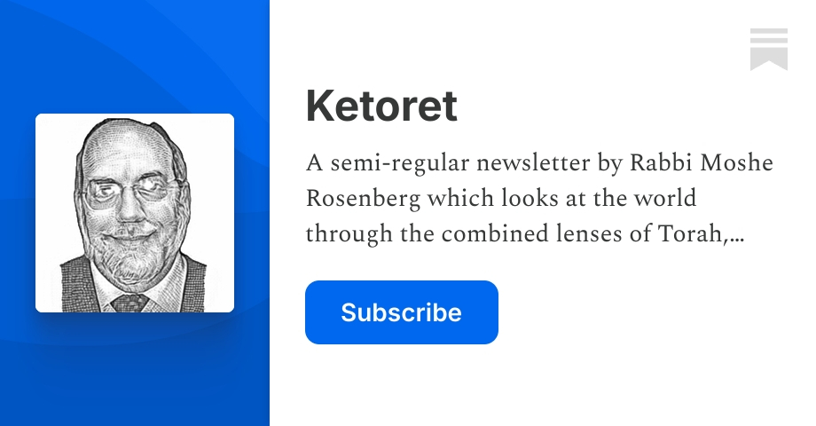Ketoret | Rabbi Moshe Rosenberg | Substack