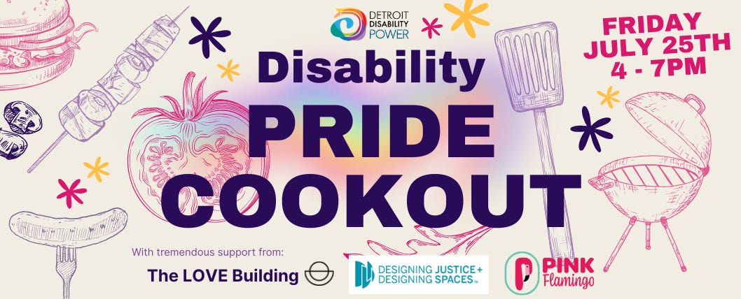 Disability Pride Cookout banner July 25 4-7pm with The LOVE Building