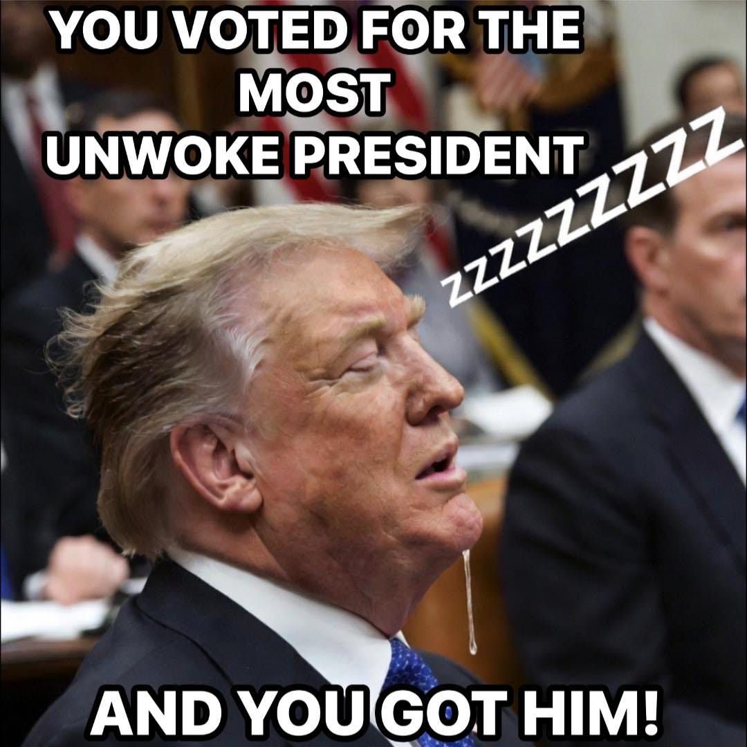 May be an image of the Oval Office and text that says 'YOU VOTED FOR THE UNWOKE PRESIDENT 222Z2Z AND YOUGOT YOU HIM!'
