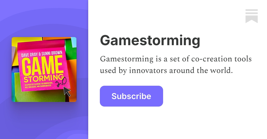 Gamestorming | Dave Gray | Substack