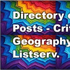 Directory of the Posts about posting on the Critical Geography Listserv & why am I doing this? 