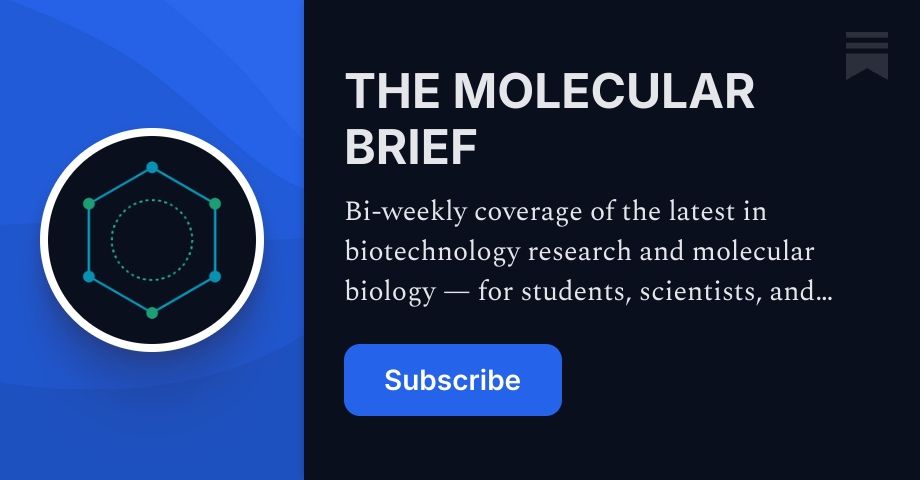 THE MOLECULAR BRIEF | Substack