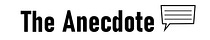 The Anecdote