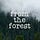 From the Forest