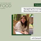 Navigating Perimenopause with More Nourishment, Less Dogma