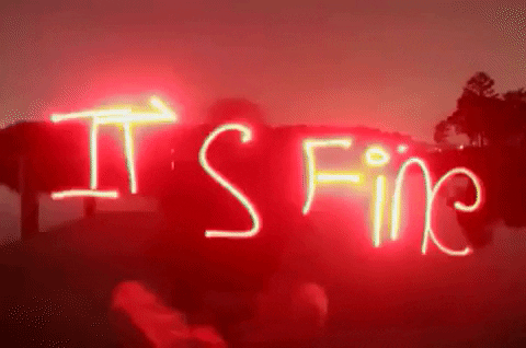 Words written in what seems to be fireworks say it's fine